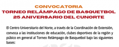 Cartel de la Convocatoria: Torneo Relámpago de Basquetbol en el CUNorte