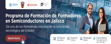 Programa de Formación de Formadores en Semiconductores en Jalisco