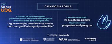 Concurso de Tesis de Posgrado para la Difusión de Resultados de Investigación de la Universidad de Guadalajara 2025