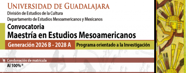 Cartel de la Maestría en Estudios Mesoamericanos, generación 2026B-2028A